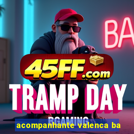 acompanhante valenca ba